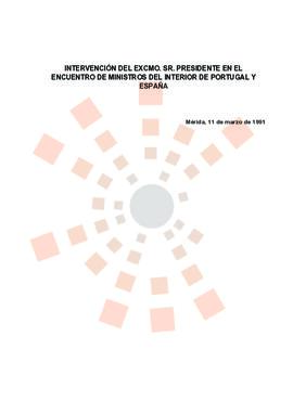 19910311_Mérida_Intervención del Presidente en la Reunión de Ministros del Interior de Portugal y...