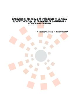 20070417_Córdoba (Argentina)_Intervención del Presidente en la firma de Convenios con Catamarca y...