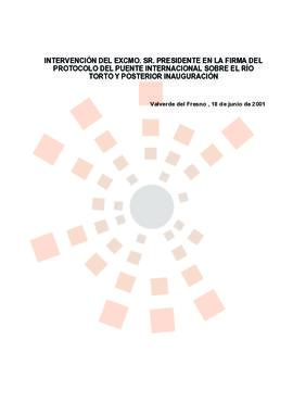 20010618_Valverde del Fresno_Intervención del Presidente en la firma del protocolo del puente int...