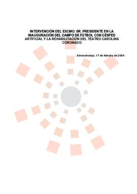 20040217_Almendralejo_Intervención del Presidente en actos de inauguración y rehabilitación.