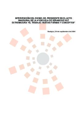 20040929_Badajoz_Intervención del Presidente en la IV Escuela de Verano organizada por UGT Extrem...