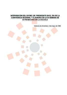 19890506_Valencia de Alcántara_Intervención del Presidente en la XII Semana de Extremadura en la ...