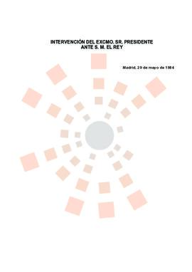 19840529_Madrid_Intervención del Presidente frente a S.M. El Rey, Madrid.