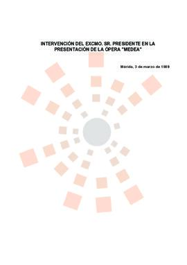 19890303_Mérida_Intervención del Presidente en la presentación de la ópera "Medea".