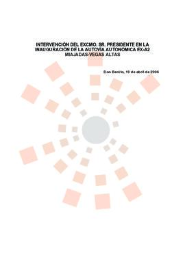 20060419_Don Benito_Intervención del Presidente en la inauguración de la Autovía Autonómica EX-A2.