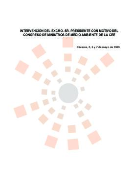 19890505_Cáceres_Intervención del Presidente en el Congreso de Ministros de Medio Ambiente de la ...