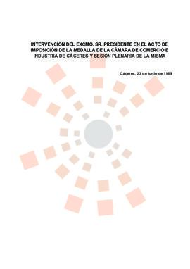 19890623_Cáceres_Intervención del Presidente en el Acto de Imposición de la Medalla de la Cámara ...