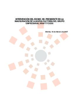20070216_Mérida_Intervención del Presidente en la nueva factoría de Kraft Foods.