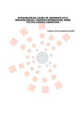 20041110_Cáceres_Intervención del Presidente en el Congreso Internacional sobre Política Agraria ...