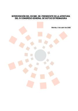 20020406_Mérida_Intervención del Presidente en el IV Congreso General de UGT en Extremadura.