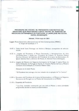 Programa cronológico de RODRÍGUEZ IBARRA, Juan Carlos con motivo del encuentro con MATOS DA GAMA,...