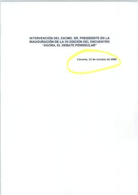 Discurso de RODRÍGUEZ IBARRA, Juan Carlos, con motivo de la VII Edición del Ágora, o debate penin...